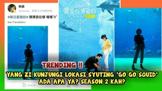 YANG ZI TIBA-TIBA KUNJUNGI LOKASI SYUTING 'Go Go Squid' |Netizen Mulai Berspekulasi Hal ini?