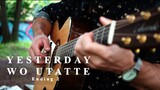 (Yesterday wo Utatte ED 2) Aoibashi 葵橋 - Fingerstyle Guitar Cover (with TABS)