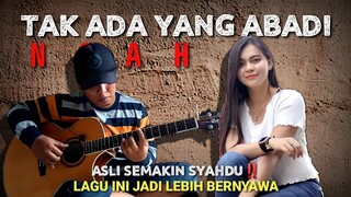 ASLI SUARA VOCALNYA BIKIN BAPER & MENYENTUH | Alip Ba Ta Feat Dyah Novia | TAK ADA YANG ABADI - Noah