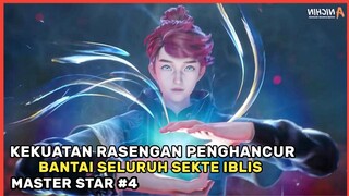 MELEDAKNYA KEKUATAN MASTER STAR !! - Alur Cerita Donghua Baru MOSTO Part 4