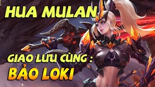 Giao Lưu Cùng Bảo Loki | Hoa Mộc Lan - Thợ Săn Rồng Pha Lê .