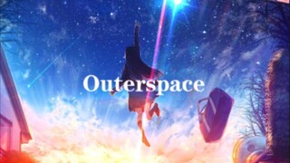 Putting on the headphones, it is just a moment's fall... "Outerspace"