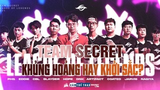 TEAM SECRET | KHỦNG HOẢNG HAY KHỞI SẮC?