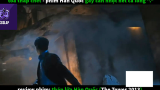 REVIEW PHIM : Tháp lửa hàn quốc (p1) #rvphimthamhoa