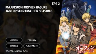 Majutsushi Orphen Hagure Tabi: Urbanrama-hen Season 3 Episode 2 Subtitle Indo