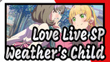 [Love Live SP] Open Superstar With Weather's Child_A