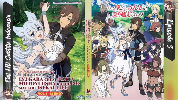 Lv2 kara Cheat datta Motoyuusha - Episode3 - Sub indo