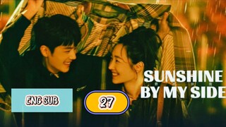 🇨🇳 SUNSHINE WITH ME [SBMS] EPISODE 27 ENG SUB | CDRAMA