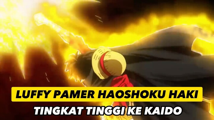 LUFFY PAMER HAOSHOKU TINGKAT TINGGI KE KAIDO!!! #onepiece #luffyvskaido #anime