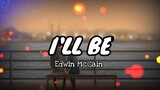 Edwin McCain - I'll Be (Lyrics) | KamoteQue Official