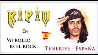 RIPIO en Mi rollo es el rock (Tenerife -Islas Canarias - España)