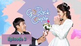 GO BACK COUPLE Episode 3 Tagalog Dubbed