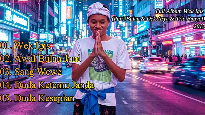 Full Album Wek Igis (Januadi Record 2013)