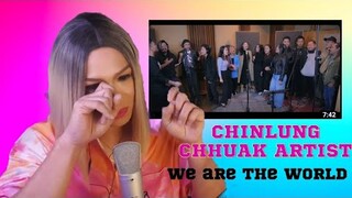 We Are The World | Cover By CHINLUNG CHUAK ARTIST | REACTION VIDEO | AMAZING COLLABORATION