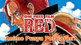 Pelajaran dari One Piece:RED