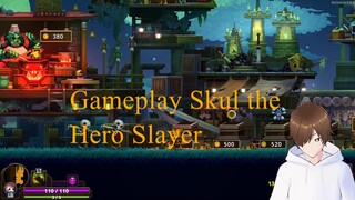 Skul the Hero Slayer Part 4