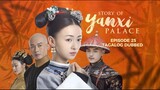 Story of Yanxi Palace Episode 25 Tagalog Dubbed