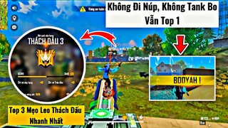 [Free Fire] Top 3 Mẹo Leo Thách Đấu Nhanh Nhất | Không Tank Bo, Không Thủ Nhà Vẫn Top 1