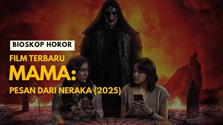 MAMA: PESAN DARI NERAKA (2025)