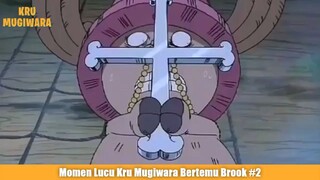 Momen Lucu Kru Mugiwara Bertemu Brook Part 2