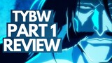 Bleach TYBW Anime Part 1 Full REVIEW - BETTER Than the Manga? | Characters, Pacing & More