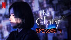 THE GLORY EPISODE 7 ENG SUB (SEASON 1)