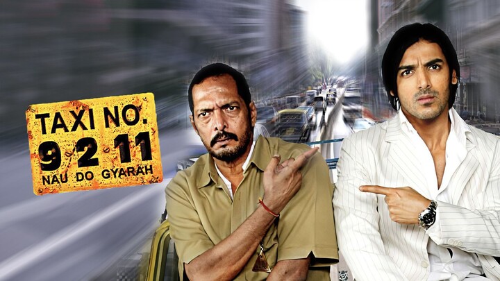 Taxi No 9211 - 2006 Hindi  Nana Patekar, John Abraham, Sonali Kulkarni, Sameera Reddy.