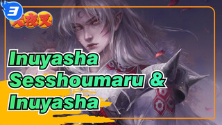 Inuyasha | [Lukisan Papan] Sesshoumaru & Inuyasha_3