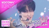 NCT DREAM - Smoothie | SBS Inkigayo EP1222 | KOCOWA+