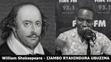 William Shakespeare (FINAL) - IJAMBO RYAHINDURA UBUZIMA EP532