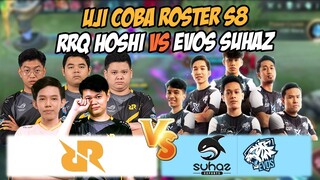 UJI COBA ROSTER RRQ HOSHI S8 VS EVOS SUHAZ MALAYSIA!!