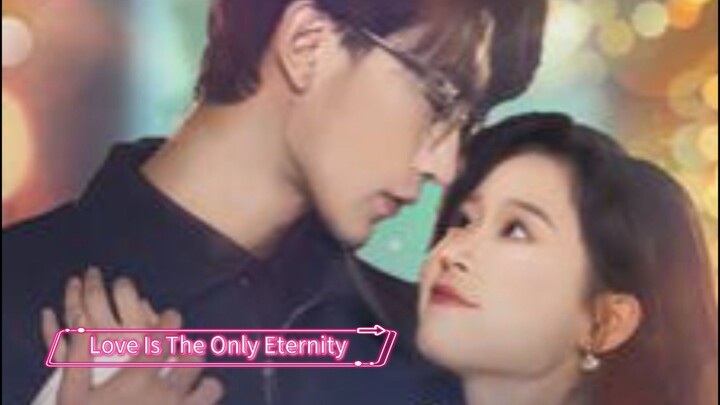 LOVE IS THE ONLY ETERNITY