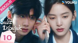 EPS 10 :: Sulit Dibujuk (TFF) Sub Indo