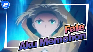 Fate
Aku Memohon_2