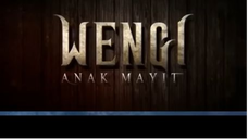 FILM HOROR INDONESIA WENGI ANAK MAYIT