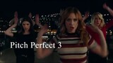 Pitch Perfect 3 | 2017 Movie