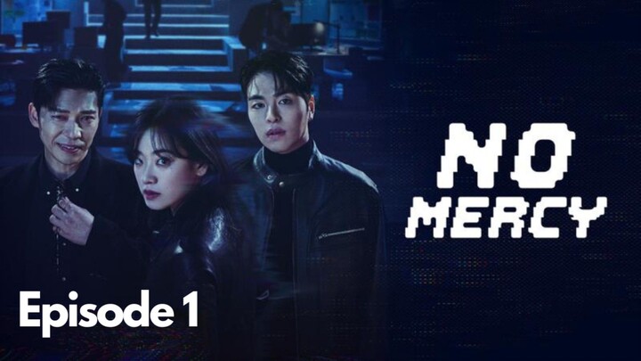No Mercy Episode 1 Subtitle Bahasa Indonesia