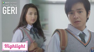 Kisah Untuk Geri | Highlight EP02 Geri Jatuh Cinta Pada Pandangan Pertama | WeTV Original