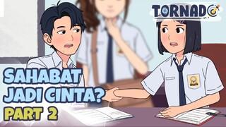 SAHABAT JADI CINTA? PART 2 - ANIMASI SEKOLAH