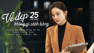 【VIETSUB】Vẻ Đẹp Không Gì Sánh Bằng - Tập 25