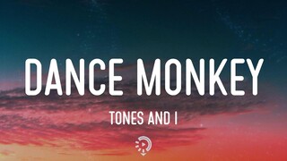 Tones And I - Dance Monkey (Lyrics)