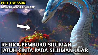 Kita Tamatin Snake White - Sang Pemburu Siluman Jatuh Hati kepada Siluman Ular