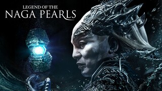 Legend of the Naga Pearls (2017) Chinese