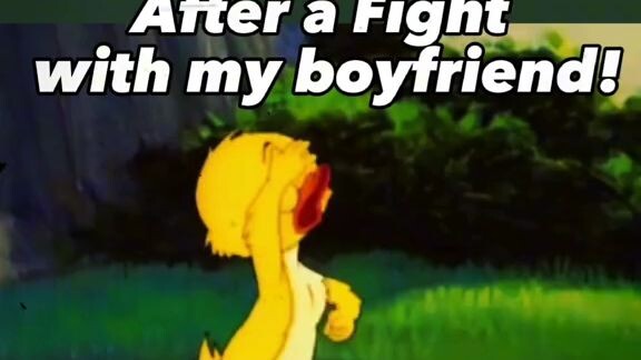 -after a figth with my boyfriend🤭