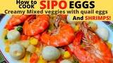 SIPO EGGS | Creamy Mixed VEGGIES with Quail eggs |Our Take from the KAPAMPANGAN Original