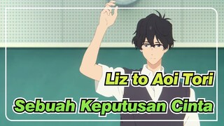 [Liz to Aoi Tori | 4K BD] Melakukan Gerakan Ke-3 (versi Baru)