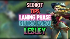 TIPS LANING PHASE HERO LESLEY MLBB