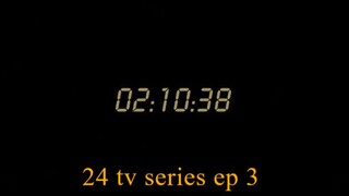 24 Season 1 Episode 03 - 2AM - 3AM