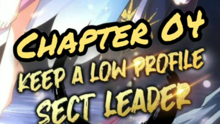 Keep A low Profile Sect Leader (Chapter 04)