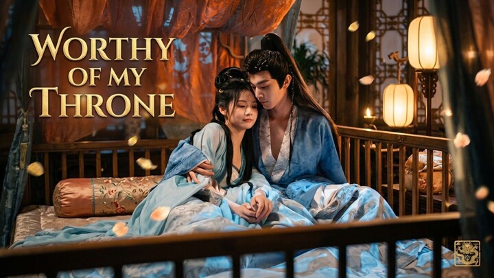 Scene Romantis Dracin Worthy Of My Throne
